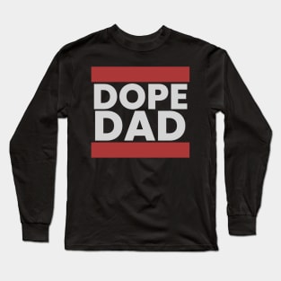 Dope Dad Long Sleeve T-Shirt